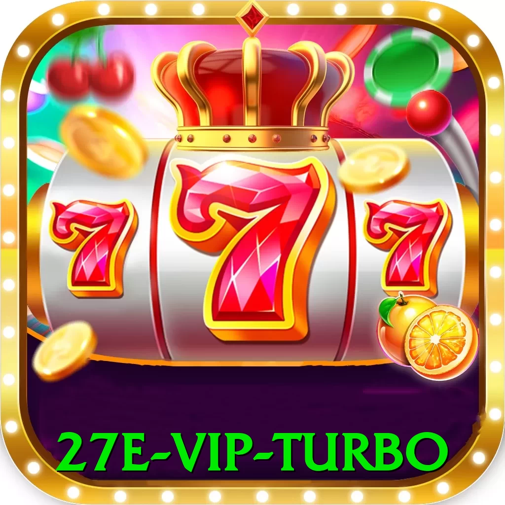 27e - VIP Turbo - go